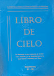 Libro de Cielo * Revelaciones de Jesús a la Sierva de Dios, Luisa Piccarreta